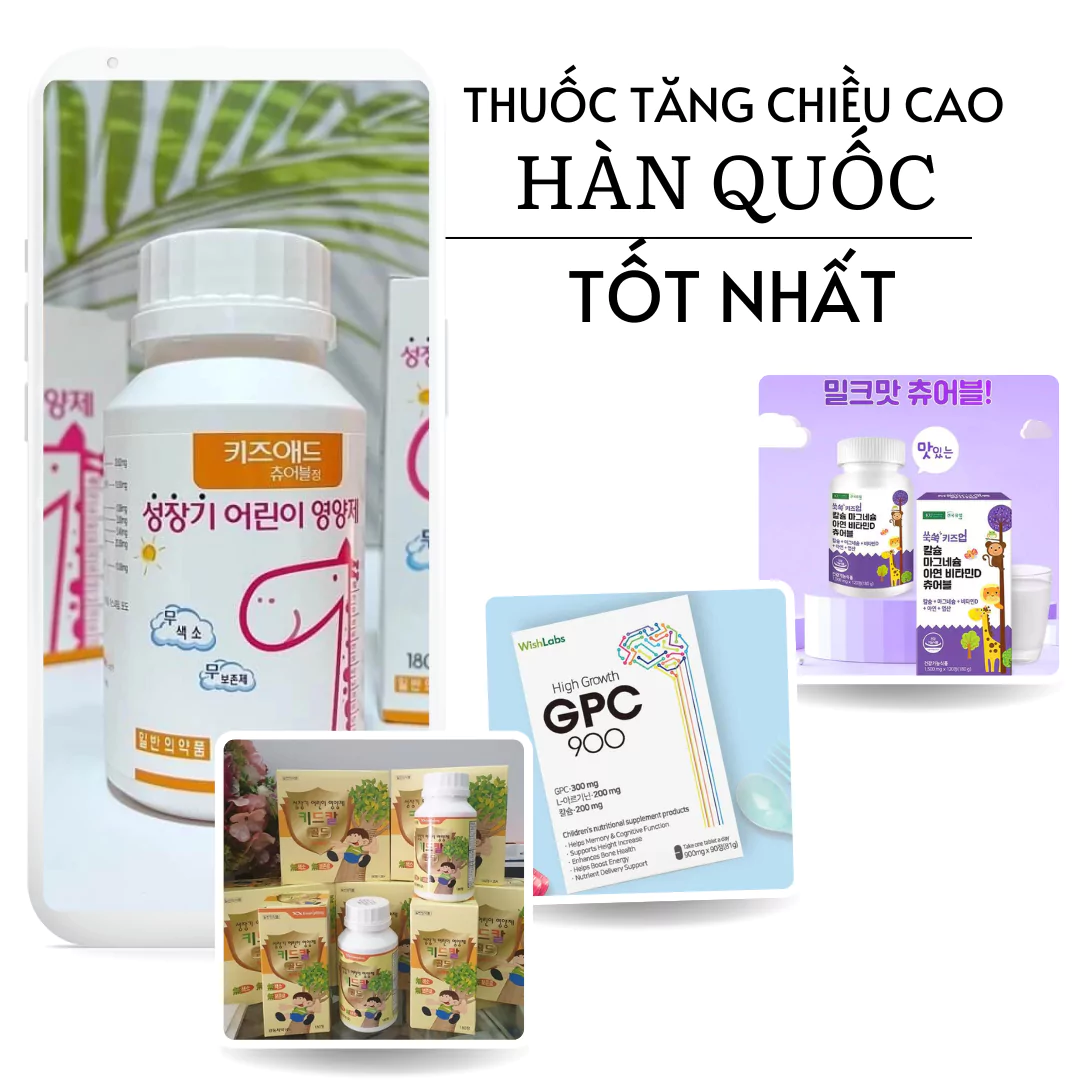 4 viên uống tăng chiều cao của Hàn Quốc cho trẻ em và người lớn